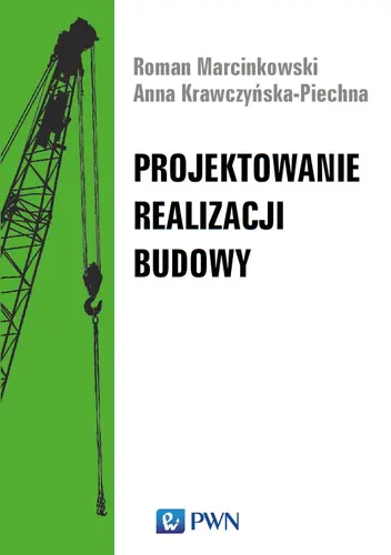 Okładka: Projektowanie realizacji budowy