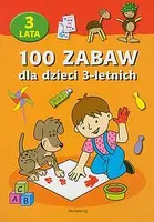 Okładka: 100 zabaw dla dzieci 3-letnich