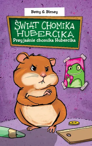 Okładka: Przyjaźnie chomika Hubercika