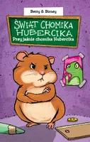 Okładka: Przyjaźnie chomika Hubercika