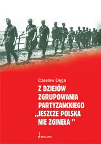 Okładka: Z dziejów Zgrupowania Partyzanckiego Jeszcze Polska Nie Zginęła