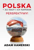 Okładka: Polska – jej wady i ich naprawa. Perspektywy!