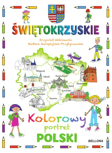 Okładka: Świętokrzyskie. Kolorowy portret Polski