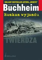 Okładka: Rozkaz wyjazdu. Twierdza