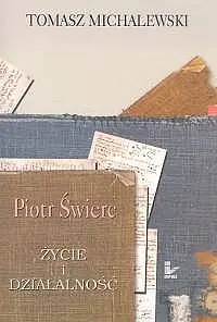 Okładka: Piotr Świerc. Życie i działalność