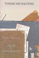 Okładka: Piotr Świerc. Życie i działalność