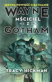 Okładka: Wayne: Mściciel z Gotham