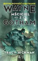 Okładka: Wayne: Mściciel z Gotham