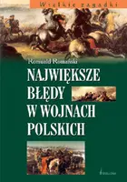 Okładka: Największe błędy w wojnach polskich