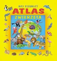 Okładka: Mój pierwszy atlas. Zwierzęta
