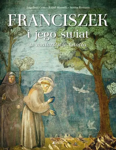 Okładka: Franciszek i jego świat w malarstwie Giotta