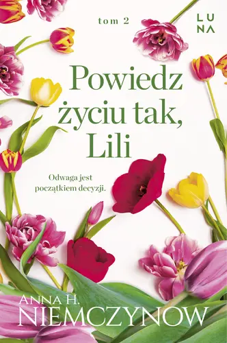 Okładka: Powiedz życiu tak, Lili