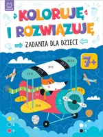 Okładka: Koloruję i rozwiązuję. Zadania dla dzieci. 7+
