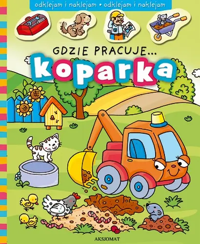 Okładka: Gdzie pracuje koparka