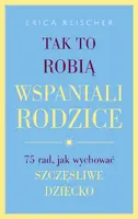 Okładka: Tak to robią wspaniali rodzice.