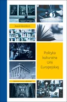 Okładka: Polityka kulturalna Unii Europejskiej