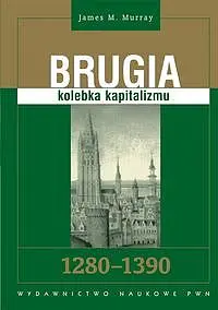 Okładka: Brugia kolebka kapitalizmu 1280-1390