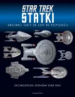 Okładka: Encyklopedia statków Star Trek. Statki Gwiezdnej Floty od 2294 do przyszłości