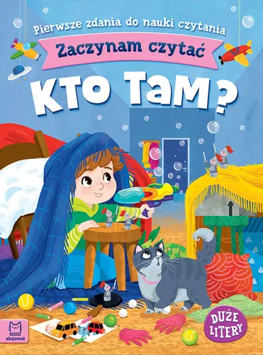 Okładka: Zaczynam czytać. Duże litery. Pierwsze zdania do nauki czytania. Kto tam?