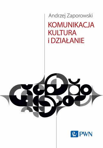 Okładka: Komunikacja, kultura i działanie