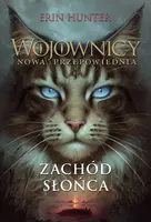 Okładka: Zachód słońca (Wojownicy XII. Nowa przepowiednia) Nowa Baśń