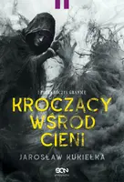 Okładka: Kroczący wśród cieni. I przekroczył granicę