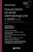 Okładka: Nowoczesne leczenie dermatologiczne u dzieci cz. II. Wybrane zagadnienia