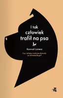 Okładka: I tak człowiek trafił na psa