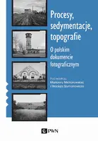 Okładka: Procesy, sedymentacje, topografie.