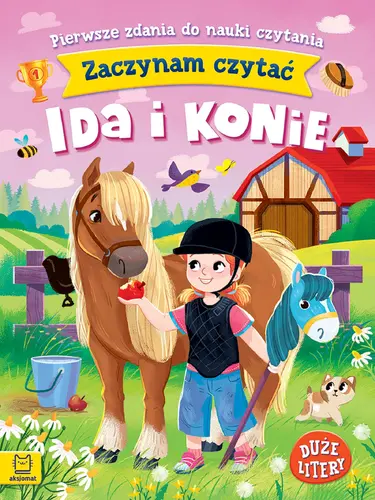Okładka: Zaczynam czytać. Duże litery. Pierwsze zdania do nauki czytania. Ida i konie