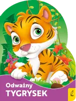 Okładka: Wykrojnik. Odważny tygrysek