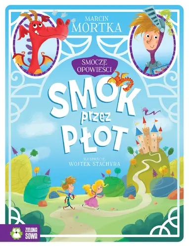 Okładka: Smocze opowieści. Tom 1. Smok przez płot