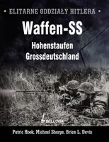 Okładka: Elitarne oddziały Hitlera. Waffen-SS. Hohenstaufen, Grossdeutschland