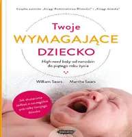 Okładka: Twoje wymagające dziecko.