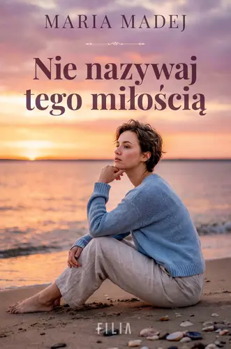 Okładka: Nie nazywaj tego miłością