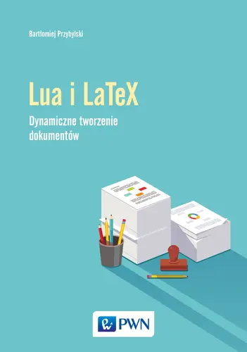 Okładka: Lua i LaTeX. Dynamiczne tworzenie dokumentów