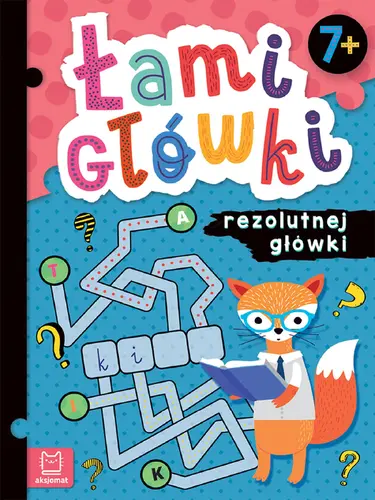 Okładka: Łamigłówki rezolutnej główki. 7+