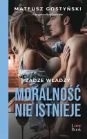 Okładka: Moralność nie istnieje. Żądze władzy