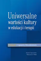 Okładka: Uniwersalne wartości kultury w edukacji i terapii