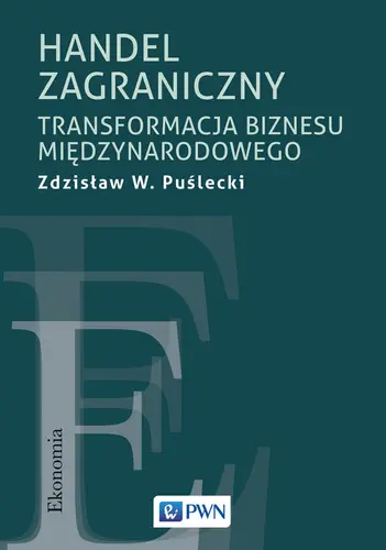 Okładka: Handel zagraniczny. Transformacja biznesu międzynarodowego