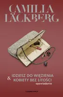 Okładka: Idziesz do więzienia i Kobiety bez litości