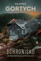 Okładka: Schronisko, które zostało zapomniane