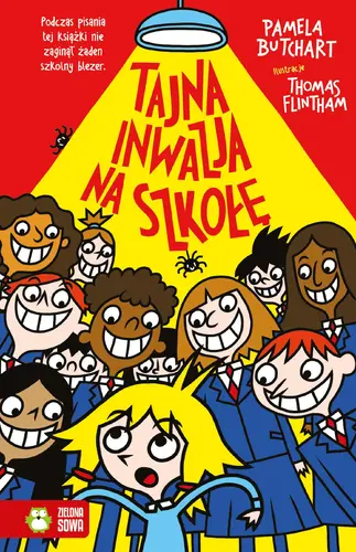 Okładka: Szkolne szaleństwa. Tajna inwazja na szkołę
