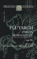 Okładka: Żywoty równoległe. Tom III