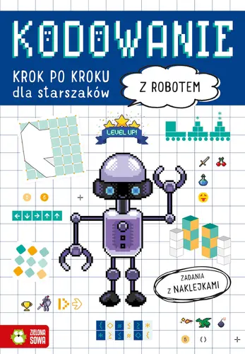 Okładka: Kodowanie krok po kroku. Dla starszaków. Z robotem