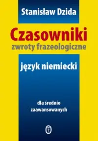 Okładka: Czasowniki. Zwroty frazeologiczne. Język niemiecki dla średnio zaawansowanych
