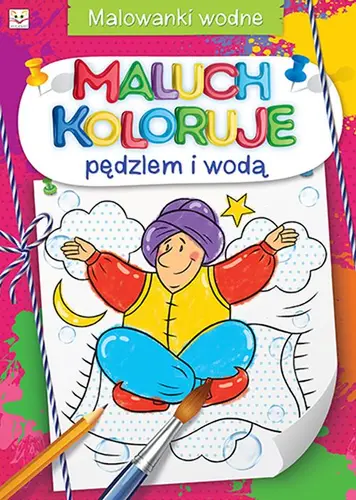 Okładka: Maluch koloruje pędzlem i wodą. Malowanki wodne