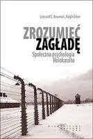 Okładka: Zrozumieć zagładę. Społeczna psychologia Holokaustu.