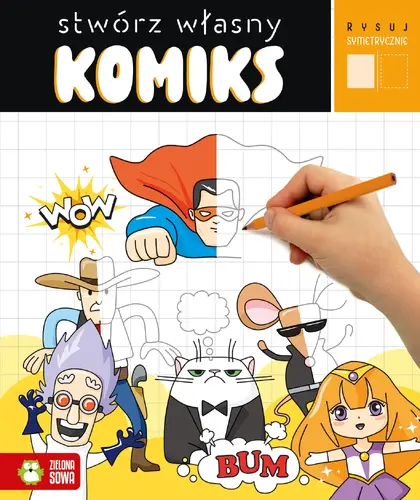 Okładka: Rysuj symetrycznie. Stwórz własny komiks