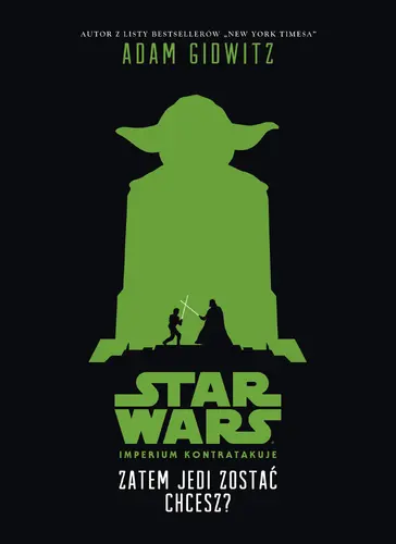 Okładka: Zatem Jedi zostać chcesz?